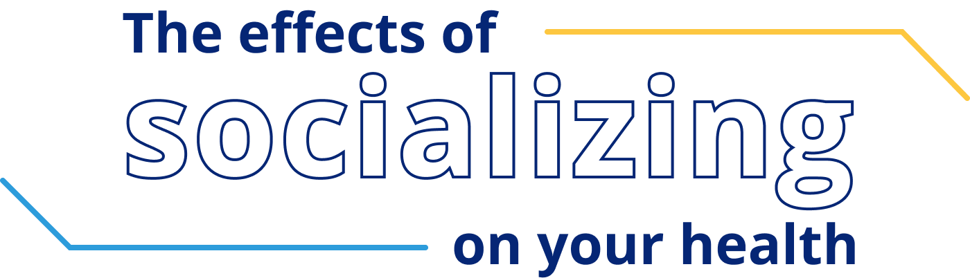The Effects of Socializing on Your Health