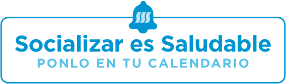¡Socializar es saludable! Ponlo en tu calendario